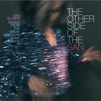 Album San Glaser: The Other Of The San