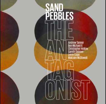 Album The Sand Pebbles: The Antagonist