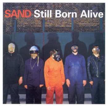 2LP Sand: Still Born Alive 468382