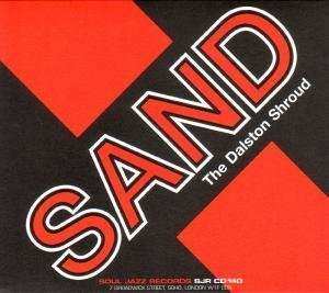 Sand: The Dalston Shroud