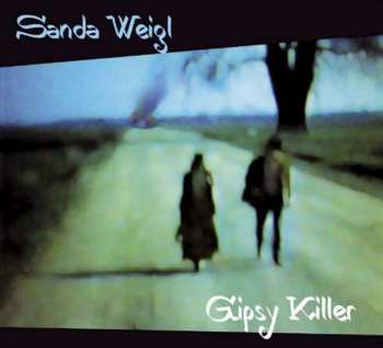 Album Sanda Weigl: Gypsy Killer