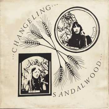 Album Sandalwood:  Changeling 