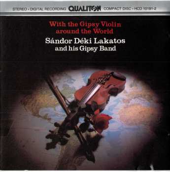 Album Sándor Déki Lakatos And His Gipsy Band: With The Gipsy Violin Around The World. Melodies Of Many Nations.