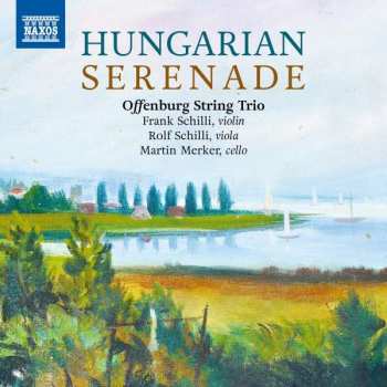 Album Sándor Veress: Offenburger Streichtrio - Hungarian Serenade