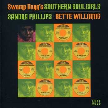 Album Sandra Phillips: Swamp Dogg's Southern Soul Girls: Sandra Phillips & Bette Williams