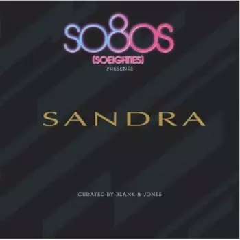 Sandra: So80s (Soeighties) Presents Sandra