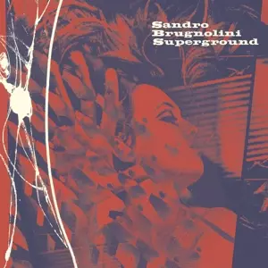 Sandro Brugnolini: Superground