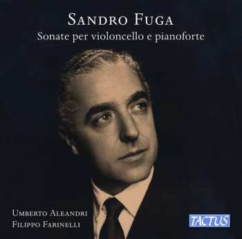 Album Sandro Fuga: Sonaten Für Cello & Klavier Nr.1-3