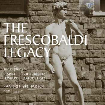 CD Sandro Ivo Bartoli: The Frescobaldi Legacy