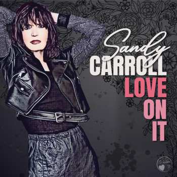 Album Sandy Carroll: Love On It