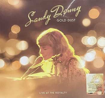 LP Sandy Denny: Gold Dust - Live At The Royalty LTD 355749