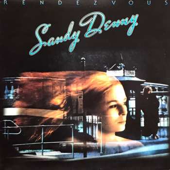 Album Sandy Denny: Rendezvous