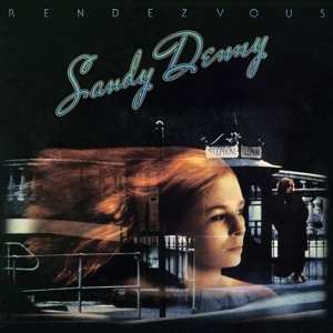 LP Sandy Denny: Rendezvous 502039