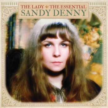 Album Sandy Denny: The Lady - The Essential