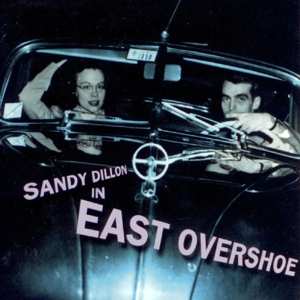 Album Sandy Dillon: East Overshoe