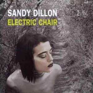 Album Sandy Dillon: Electric Chair