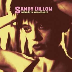 Album Sandy Dillon: Nobody's Sweetheart