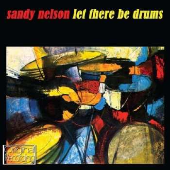 CD Sandy Nelson: Let There Be Drums 472734
