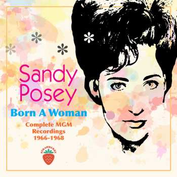 2CD Sandy Posey: Born A Woman Complete MGM Recordings 1966-1968 497543