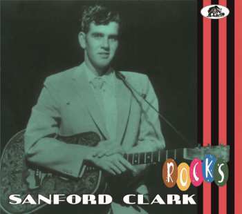 CD Sanford Clark: Rocks DIGI 469483