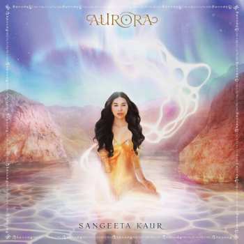 Album Sangeeta Kaur: Aurora