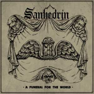 Sanhedrin: A Funeral For The World