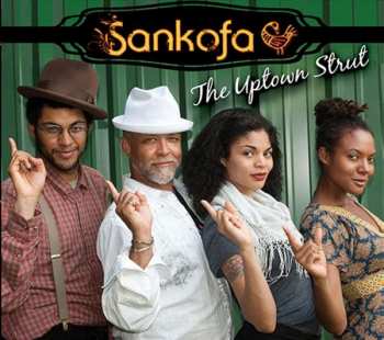 Album Sankofa: The Uptown Strut