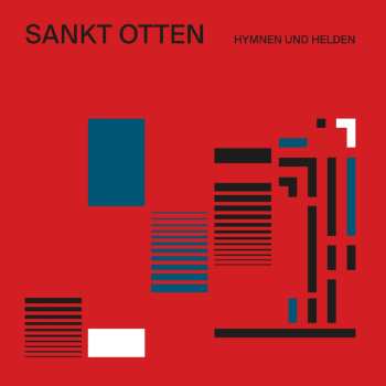 Album Sankt Otten: Hymnen Und Helden