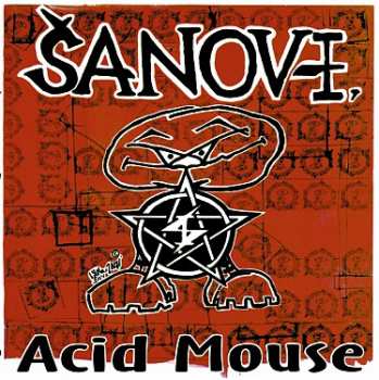 Album Šanov 1: Acid Mouse