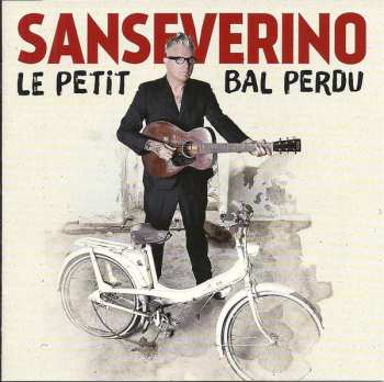 Album Sanseverino: Le Petit Bal Perdu
