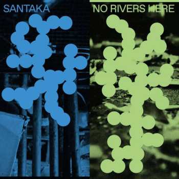 LP Santaka: No Rivers Here 404320