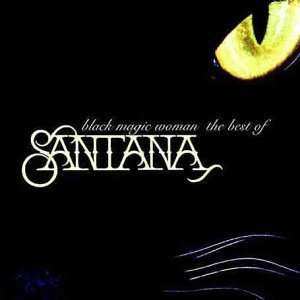 Santana: Black Magic Woman The Best Of Santana