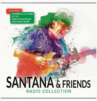 Album Santana & Friends: Radio Collection
