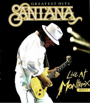 Album Santana: Greatest Hits (Live At Montreux 2011)