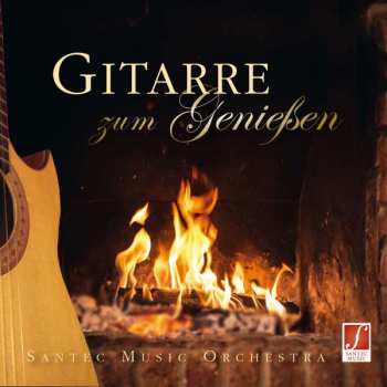 Album Santec Music Orchestra: Gitarre Zum Genießen