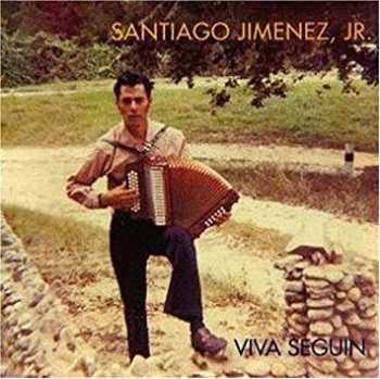 Album Santiago Jimenez, Jr.: Viva Seguin