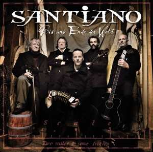 Album Santiano: Bis Ans Ende Der Welt