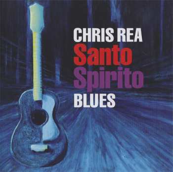 CD Chris Rea: Santo Spirito Blues 31447