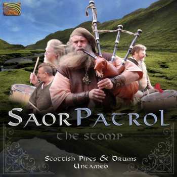 Album Saor Patrol: Scottish Pipes & Drums Untamed - The Stomp