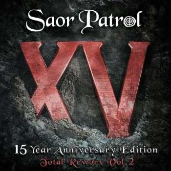 Album Saor Patrol: XV - 15 Year Anniversary Edition Total Reworx Vol.2