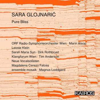 Album Sara Glojnaric: Werke "pure Bliss"