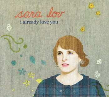 CD Sara Lov: I Already Love You DIGI 425013