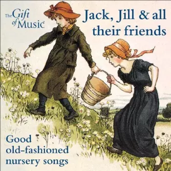 Jack, Jill & All Their Friends
