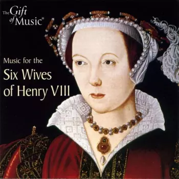 Sara Stowe: Music For The Six Wives Of Henry VIII