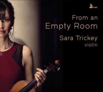 Sarah Trickey: From An Empty Room