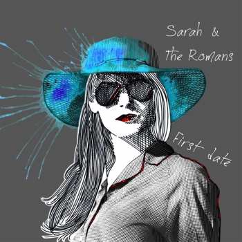 Album Sarah And The Romans: First Date