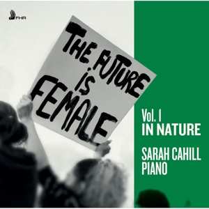 Album Sarah Cahill: Future Is Female