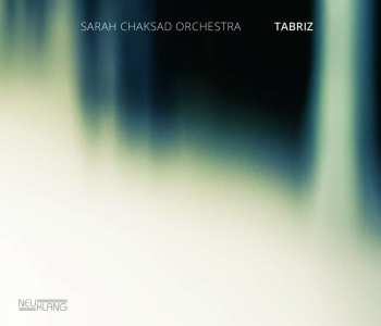CD Sarah Chaksad Orchestra: Tabriz 491110