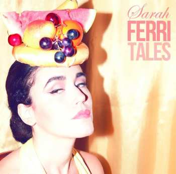 Album Sarah Ferri: Ferritales
