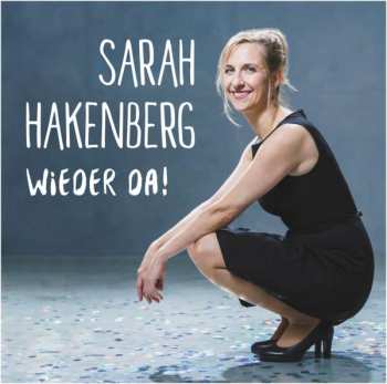 Sarah Hakenberg: Wieder Da!